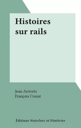 Histoires sur rails