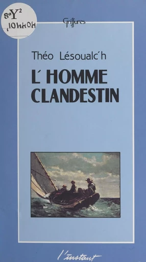 L'homme clandestin - Théo Lesoualc'h - FeniXX réédition numérique