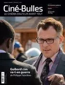 Ciné-Bulles. Vol. 33 No. 3, Été 2015 - Nicolas Gendron, Jean-François Hamel, Zoé Protat, Luc Laporte-Rainville, Michel Coulombe, Catherine Lemieux Lefebvre, Éric Perron, Christian Nadeau, Frédéric Bouchard, Jean-Philippe Gravel - Association des cinémas parallèles du Québec