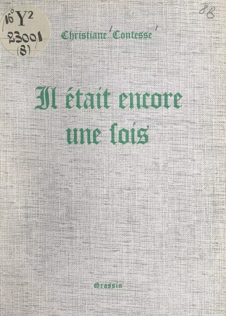 Il était encore une fois - Christiane Contesse - FeniXX réédition numérique