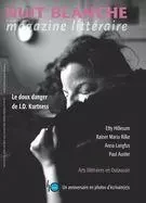 Nuit blanche, magazine littéraire. No. 167, Été 2022 - Anne-Marie Guérineau, Patrick Bergeron, Jean-Paul Beaumier, Marie-Ève Sévigny, France Grenaudier-Klijn, David Lonergan, Valérie Forgues, Guy Jean, Mélanie Rivet, Cassandra Simon, Marc-Alexandre Reinhardt, Gaétan Bélanger, Yves Laberge, Émilie Morin, Yvon Poulin, Louis-Martin Savard, Michèle Bernard, Pierrette Boivin, René Bolduc, François Lavallée - Nuit blanche, le magazine du livre