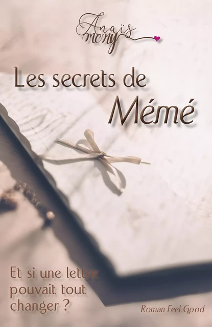 Les secrets de mémé - Anaïs Mony - Les éditions caméléon