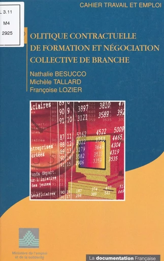 Politique contractuelle de formation et négociation collective de branche - Nathalie Besucco, Michèle Tallard, Françoise Lozier - FeniXX réédition numérique