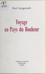 Voyage au pays du bonheur