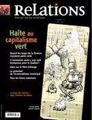 Relations. No. 777, Mars-Avril 2015 - Georges Leroux, Chantal Mantha, Amélie-Anne Mailhot, Gabriel Mendoza Zárate, Víctor Codina, Jean-Claude Ravet, Marie-Andrée Lamontagne, Catherine Caron, Dominique Bernier, Maxime Combes, Emiliano Arpin-Simonetti, Molly Kane, Aurélien Bernier, Andrea Levy, Jonathan Durand Folco, Paul Chamberland, Raphaëlle Corbeil, Osire Glacier, Christian Nadeau, Ricardo Penafiel - Centre justice et foi