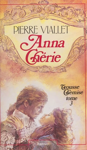 Trousse-chemise (3) : Anna chérie - Pierre Viallet - FeniXX réédition numérique