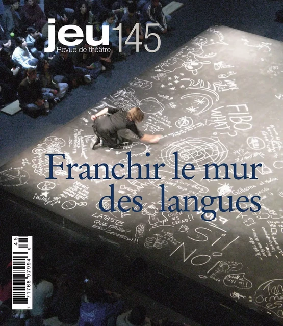 JEU Revue de théâtre. No. 145, 2012.4 - Philippe Couture, Christian Saint-Pierre, Étienne Bourdages, Marie-Christiane Hellot, Emilie Jobin, Lucie Renaud, Sophie Joli-Coeur, Sylvain Bélanger, Guillaume Corbeil, Émile Lansman, Georges Banu, Hervé Guay, Christian Lapointe, Patricia Belzil, Nicole Nolette, Louise Ladouceur, Cyrielle Dodet, Emmanuel Schwartz, Catherine Girardin, Mélanie Demers, Françoise Boudreault, Pascal Brullemans, Anne-Marie Cousineau, Marc Boivin, Guylaine Massoutre, Michel Vaïs - Cahiers de théâtre Jeu inc.