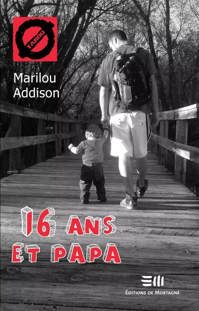 16 ans et papa (38) - Marilou Addison - DE MORTAGNE