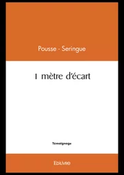 1 mètre d'écart