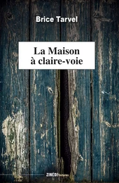 La Maison à claire-voie