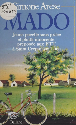 Mado : jeune pucelle sans grâce et plutôt innocente, préposée aux P.T.T. à Saint-Crépin sur Loue - Simone Arèse - FeniXX réédition numérique