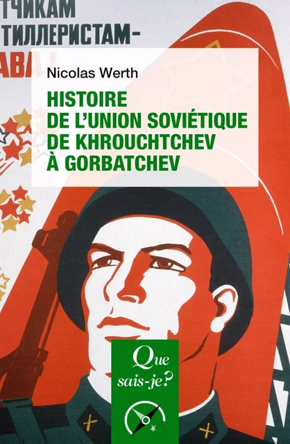 Histoire de l'Union soviétique de Khrouchtchev à Gorbatchev (1953-1991) - Nicolas Werth - Humensis