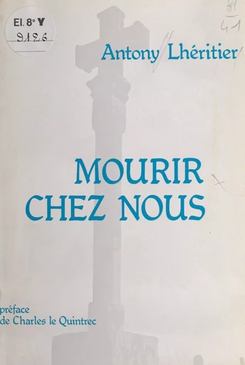 Mourir chez nous - Antony Lhéritier - FeniXX réédition numérique