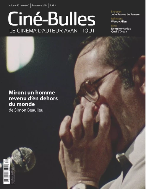 Ciné-Bulles. Vol. 32 No. 2, Printemps 2014 - Éric Perron, Nicolas Gendron, Jean-François Hamel, Michel Coulombe, Jean-Philippe Gravel, Christian Nadeau, Zoé Protat, Loïc Darses, Luc Laporte-Rainville, Marie-Hélène Mello, Marie-Paule Grimaldi, Frédéric Bouchard, Catherine Lemieux Lefebvre - Association des cinémas parallèles du Québec