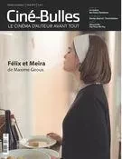 Ciné-Bulles. Vol. 33 No. 1, Hiver 2015 - Marie-Hélène Mello, Luc Laporte-Rainville, Nicolas Gendron, Marie Claude Mirandette, Michel Coulombe, Jean-François Hamel, Loïc Darses, Christian Nadeau, Catherine Lemieux Lefebvre, Marie-Paule Grimaldi, Frédéric Bouchard - Association des cinémas parallèles du Québec