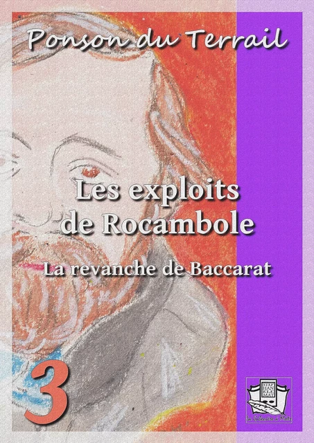 Les exploits de Rocambole - Ponson du Terrail - La Gibecière à Mots