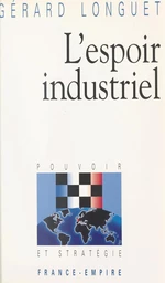 L'espoir industriel