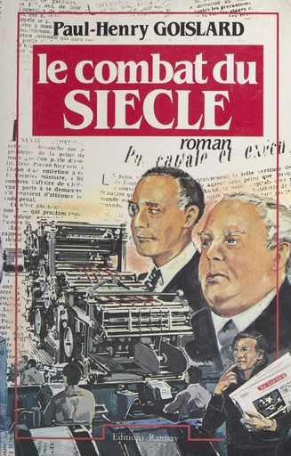 Le combat du siècle - Paul-Henry Goislard - FeniXX réédition numérique