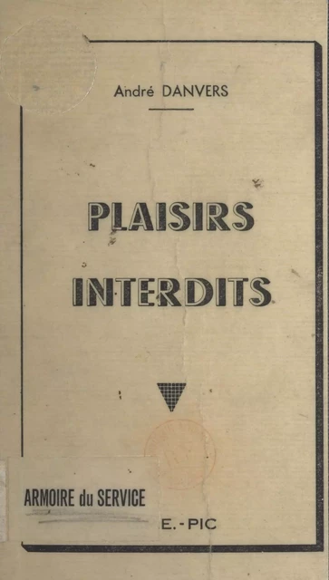 Plaisirs interdits - André Danvers - FeniXX réédition numérique