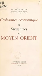 Croissance économique et structures au Moyen Orient