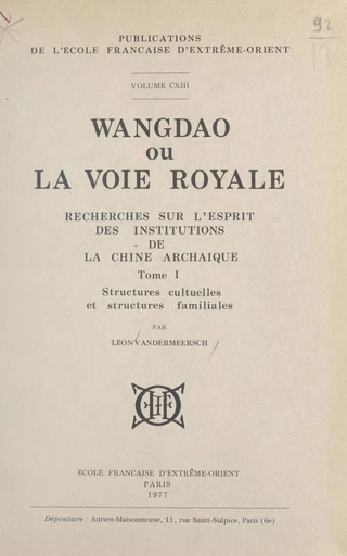 Wangdao ou La voie royale (1) - Léon Vandermeersch - FeniXX réédition numérique