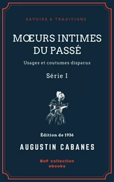 Mœurs intimes du passé