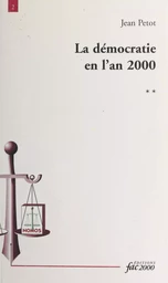 La démocratie en l'an 2000 (2) : Une victoire menacée