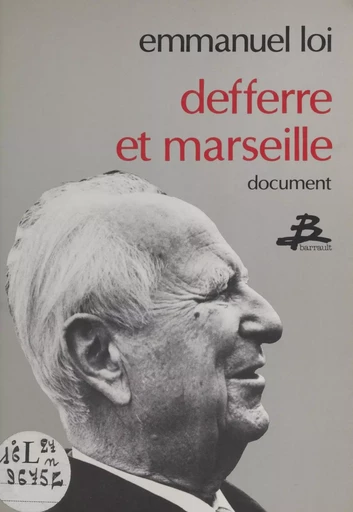 Defferre et Marseille - Emmanuel Loi - FeniXX réédition numérique