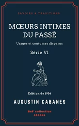 Mœurs intimes du passé