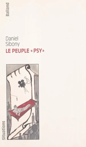 Le peuple psy - Daniel Sibony - FeniXX réédition numérique