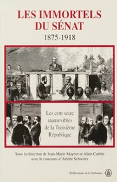 Les immortels du Sénat, 1875-1918