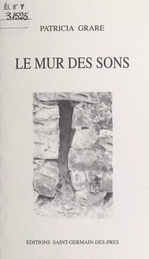 Le mur des sons - Patricia Grare - FeniXX réédition numérique