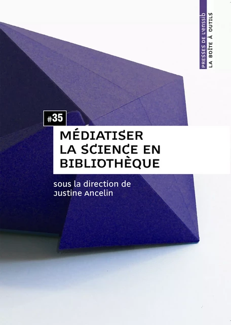 Médiatiser la science en bibliothèque -  - Presses de l’enssib