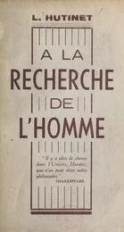 À la recherche de l'homme