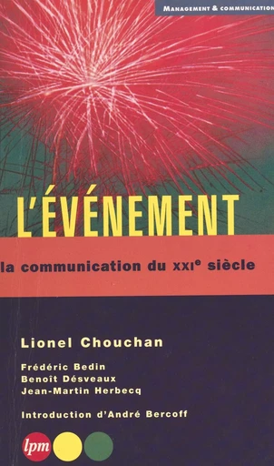 L'événement : la communication du XXIe siècle - Lionel Chouchan - FeniXX réédition numérique