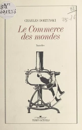 Le commerce des mondes