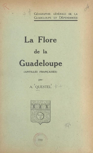 Géographie générale de la Guadeloupe et dépendances (1) - Andrien Questel - FeniXX réédition numérique