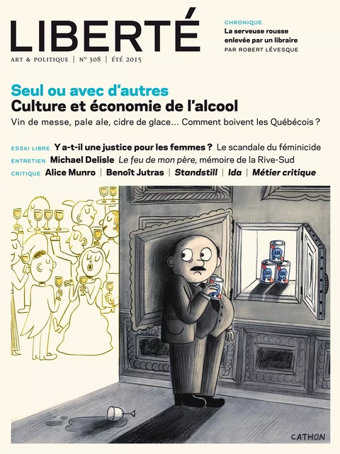 Revue Liberté 308 - Seul ou avec d'autres - Suzanne Jacob, Mathieu Arsenault, Alexandre Fontaine-Rousseau,  Cathon, Catherine Mavrikakis, Robert Levesque, Daniel D. Jacques, Anaïs Détolle, Christine Jourdan, MARIE PARENT, Jonathan Livernois, Michel Nareau, Ryoa Chung, Laurence Côté-Fournier, Simon Brousseau, Daniel Letendre, Julien Lefort-Favreau, Marie-Andrée Bergeron, Anne-Renée Caillé, Michaël Trahan, Marie-Hélène Constant, Olivia Delachanal, Guillaume Roussel-Garneau, Suzanne Beth, Antoine Godin, Claudia Boutin - Collectif Liberté