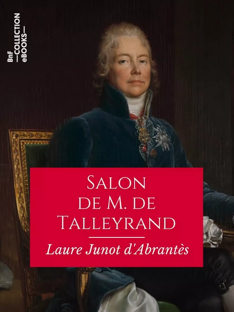 Salon de M. de Talleyrand - Laure Junot d'Abrantès - BnF collection ebooks