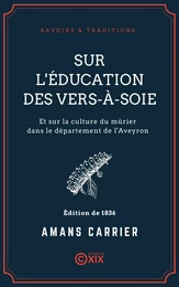 Sur l'éducation des vers-à-soie