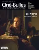 Ciné-Bulles. Vol. 38 No. 2, Printemps 2020 - Michel Coulombe, Frédéric Bouchard, Zoé Protat, Luc Laporte-Rainville, Charles-Henri Ramond, Orian Dorais, Catherine Lemieux Lefebvre, Jean-Philippe Gravel, Ambre Sachet, Marie Claude Mirandette, Nicolas Gendron - Association des cinémas parallèles du Québec