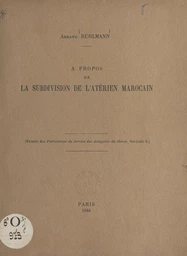 À propos de la subdivision de l'atérien marocain