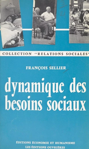 Dynamique des besoins sociaux - François Sellier - FeniXX réédition numérique