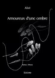 Amoureux d'une ombre