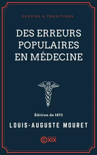 Des erreurs populaires en médecine - Louis-Auguste Mouret - Collection XIX