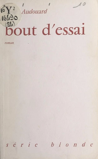 Bout d'essai - Yvan Audouard - FeniXX réédition numérique