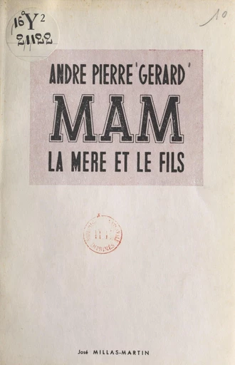 Mam - André Pierre Gérard - FeniXX réédition numérique