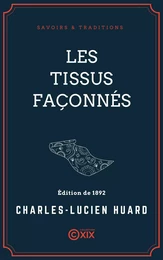 Les Tissus façonnés