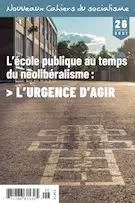 Nouveaux Cahiers du socialisme. No. 26, Automne 2021 - Wilfried Cordeau, Chloé Domingue-Bouchard, Jean Danis, Claude Lessard, Geneviève Fortier-Moreau, Philippe Etchecopar, Ghislaine Lapierre, Marie-Christine Paret, Fikry Rizk, Jean Trudelle, Philippe Hurteau, Stéphanie Demers, Élyse Bourbeau, Nathalie Peterson, Caroline Proulx-Trottier, Julie Robert, Chantal Ismé, Alain Saint-Victor, Nancy Wiscutie-Crépeau, Pierre Doray, Sébastien Bouchard, Ronald Cameron, Danielle Carbonneau, Carole Morache, David Auclair, Marcel Pinard, Stéphane Vigneault, Magalie Civil, Walner Osna, Anne Latendresse, Antoine Casgrain, Anne Mévellec, Yvan Perrier, Guylain Bernier, Richard Fidler, Alexandre Veilleux, Michèle Hehn, Paolo Lapointe-Miriello, Emmanuel Chaput, Niloofar Moazzami, Guillaume Tremblay-Boily, Julie McClatchie, Renel Exentus - Collectif d'analyse politique