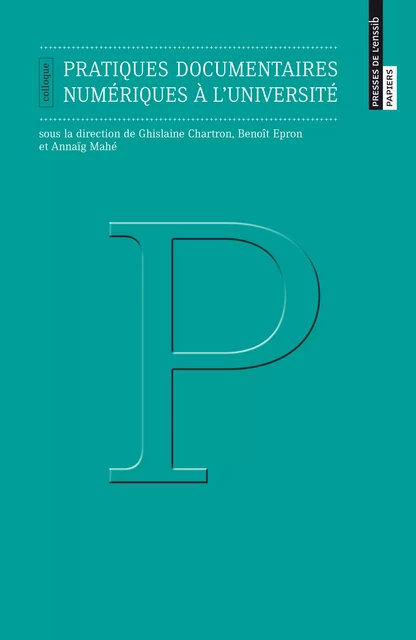 Pratiques documentaires numériques à l'université -  - Presses de l’enssib